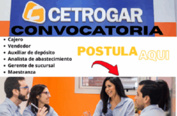 Convocatoria Abierta Cetrogar: Vacantes en Diferentes Provincias
